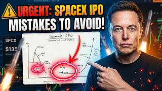 URGENT: SPACEX IPO MISTAKES TO AVOID!