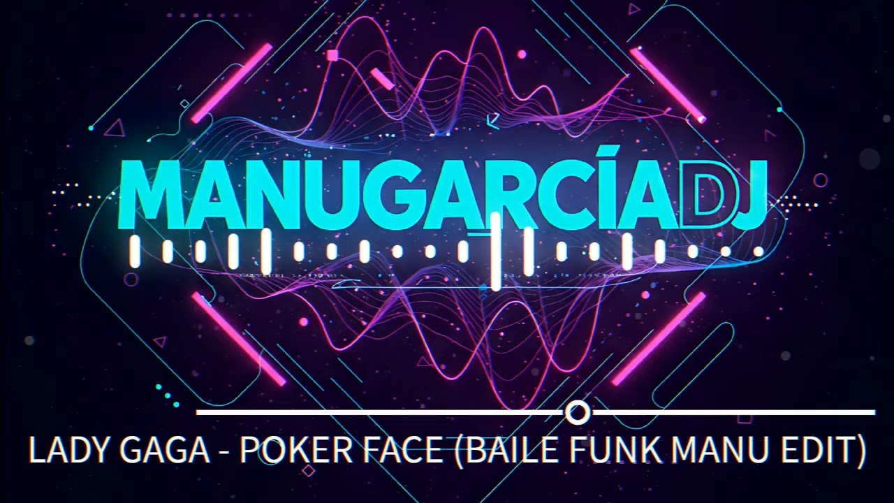 LADY GAGA - POKER FACE (BAILE FUNK MANU EDIT)