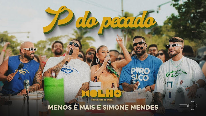 Significado da letra da música (P do Pecado) Grupo Menos É Mais, Simone Mendes