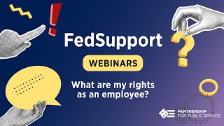 FedSupport Webinar Series: What are my rights as an employee?