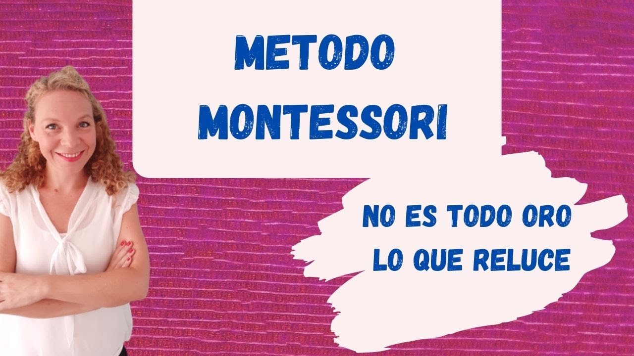 📌Método Montessori👉CLAVES y FALSOS MITOS