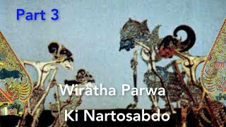 Pagelaran Wayang Kulit Lakon Wirata Parwa Dalang Ki Nartosabdo Part 3