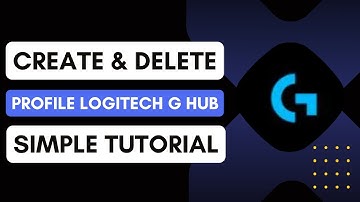 How to Create and Delete Profiles in Logitech G Hub Software