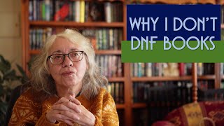 Why I Don’t DNF Books