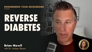 Engineering the Microbiome to Reverse Diabetes | Brian Mowll