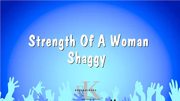 Strength Of A Woman - Shaggy (Karaoke Version)