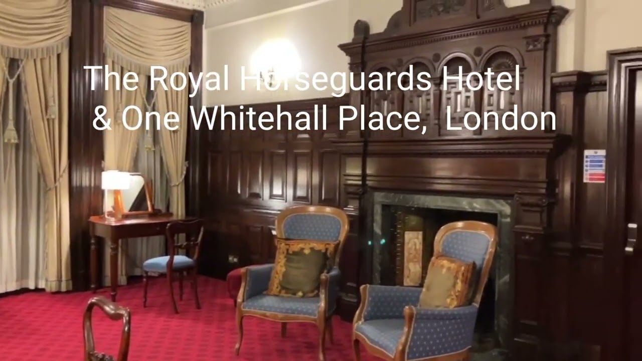 The Royal Horseguards Hotel & One Whitehall Place, London