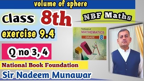 Class 8th Ex 9.4 Q no 3 Q no 4 NBF Maths volume of sphere Urdu/Hindi Sir Nadeem Munawar