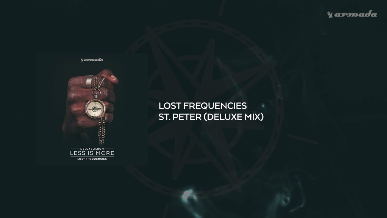 Lost Frequencies - St. Peter (Deluxe Mix)