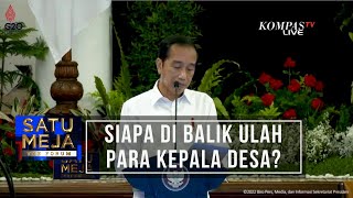 Apa yang Sedang Terjadi, Siapa di Balik Ulah Para Kepala Desa? | Satu Meja The Forum (2)