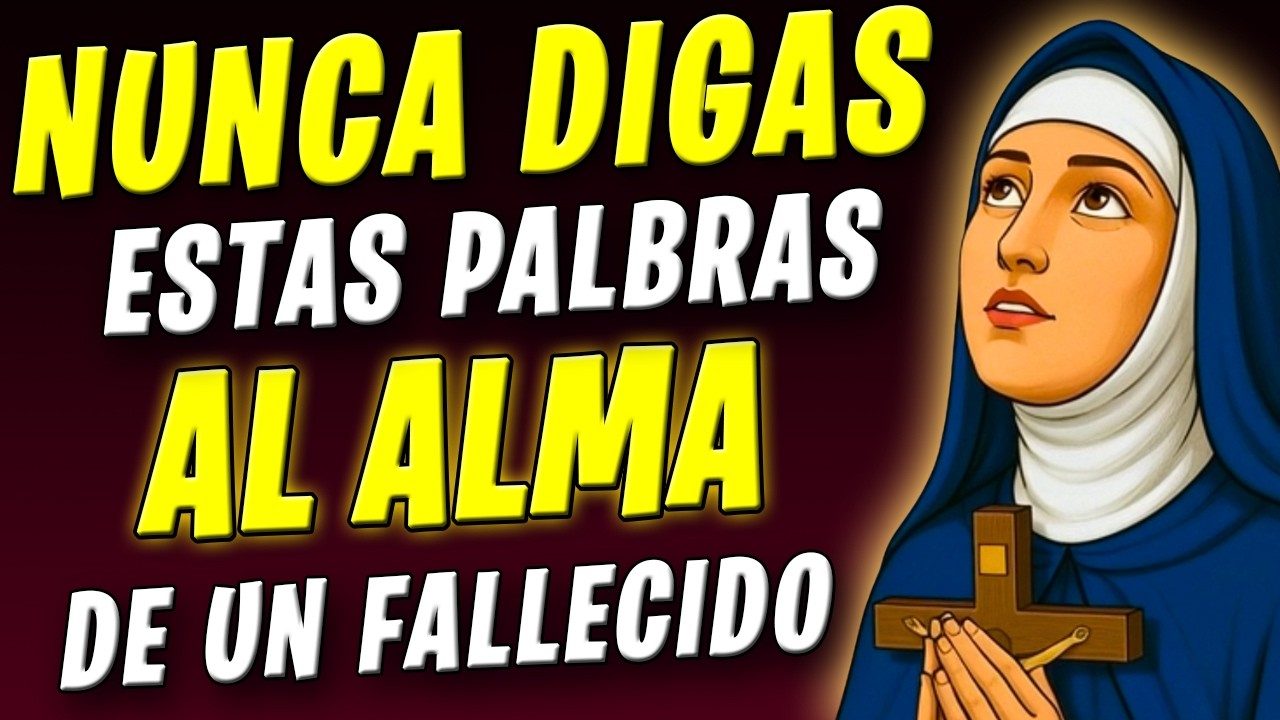 SANTA TERESA REVELÓ: NUNCA HAGAS ESTA PREGUNTA A UN FALLECIDO — PODRÍAN ATAR SU ALMA