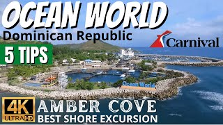 5 Tips for Ocean World  Puerto Plata, Dominican Republic