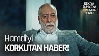 Hamdi Baba'yı titreten haber! - Eşkıya Dünyaya Hükümdar Olmaz Resimi