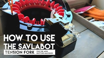 Savlabot Tension Fork for Addi Knitting Machines