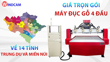 BÁO GIÁ TRỌN GÓI MÁY CNC ĐỤC GỖ 1325-4 VỀ 14 TỈNH TRUNG DU VÀ MIỀN NÚI PHÍA BẮC