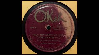 Aileen Stanley - What Cha Gonna Do When There Ain't No Jazz (1921)