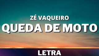 Zé Vaqueiro - Queda de Moto [Letra]