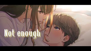 「Nightcore」→ Not Enough (Lyrics)