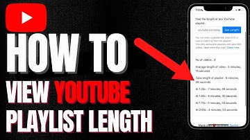 How To View Youtube Playlist Length | Tutorial