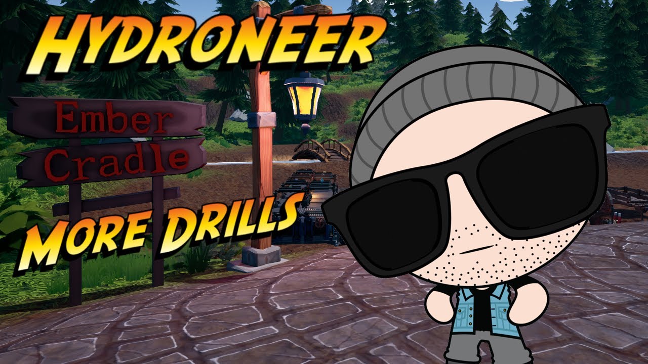 Hydroneer {Episode 8} More Drills YouTube