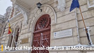 Muzeul Național de Artă al Moldovei | Chișinău, Republica Moldova