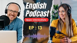 Learn English With Podcast Conversation | Episode 13 | English Podcast For Beginners #englishpodcast