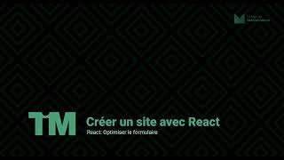 10 - React : Optimisation du formulaire et boites à cocher