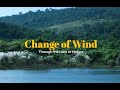 Changing of Wind | A Cinematic Travel Video | Abir Exhibition