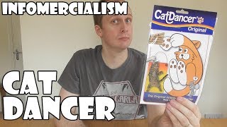 Infomercialism: Cat Dancer