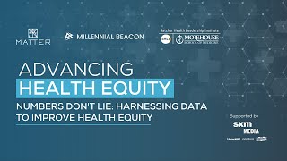Numbers Don’t Lie: Harnessing Data to Improve Health Equity