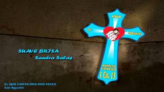 ♫ SUAVE BRISA  - SANDRA SALAS, HIT MUSICAL CATÓLICO ♫