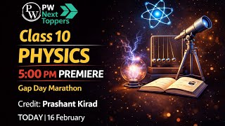 Class 10 Physics Revision| Gap Days Marathon| Prashant Kirad @exphub10th @NextToppers23