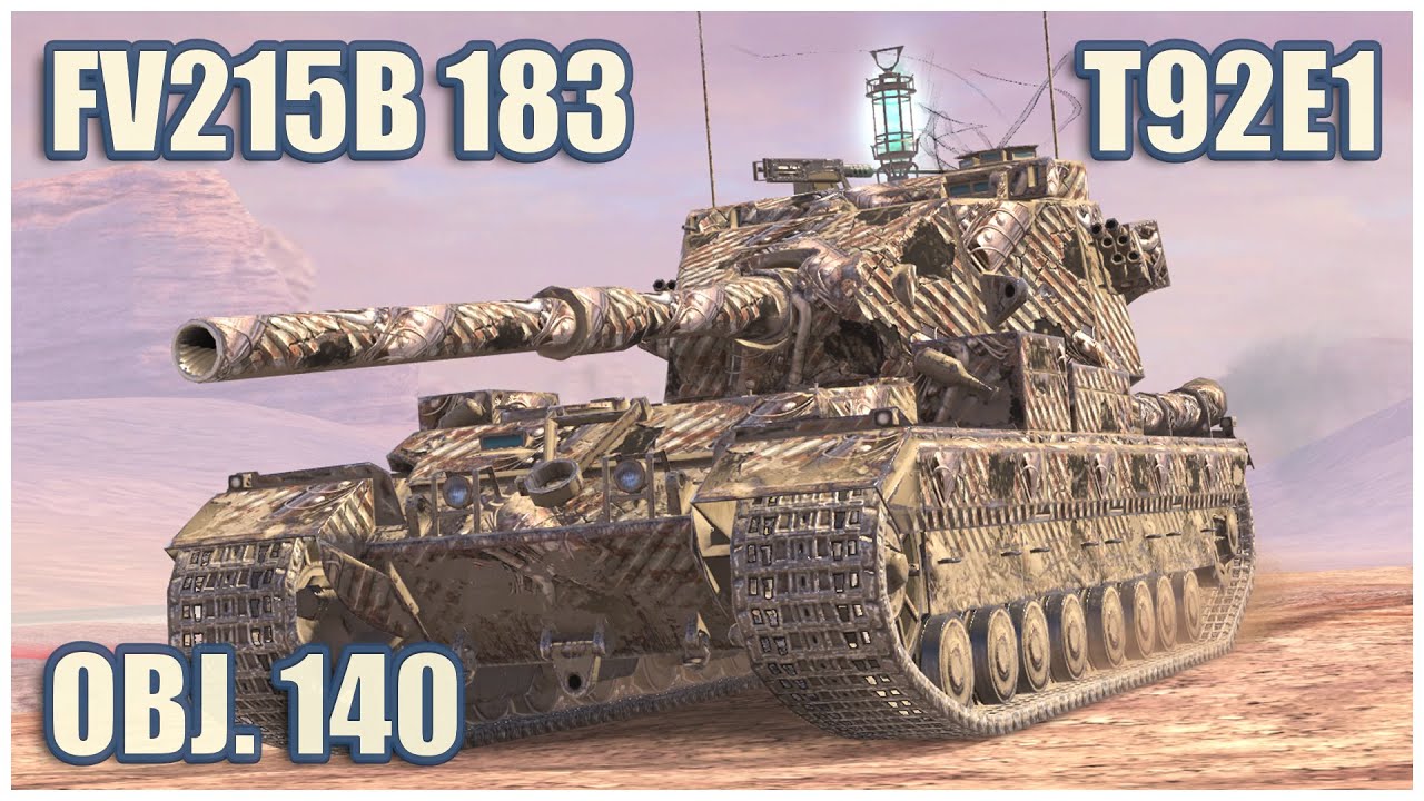 FV215b 183, Объект 140 & T92E1 • WoT Blitz Gameplay