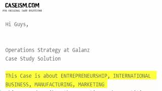 Operations Strategy at Galanz  Case Study Help - Caseism.com