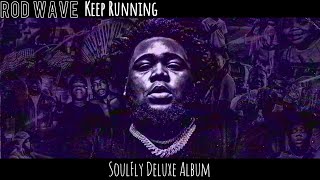 Rod Wave - Keep Running (Unreleased) Beautiful Mind Album Leaked [New 2022]