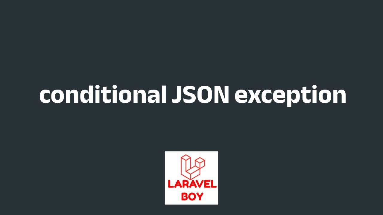 Laravel clean code: use this method for global conditional json ...