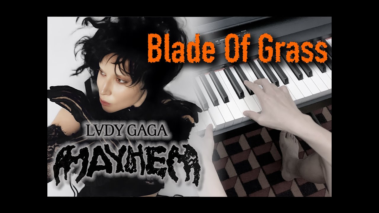 Piano Chords: Blade Of Grass (from "MAYHEM") - Lady Gaga
