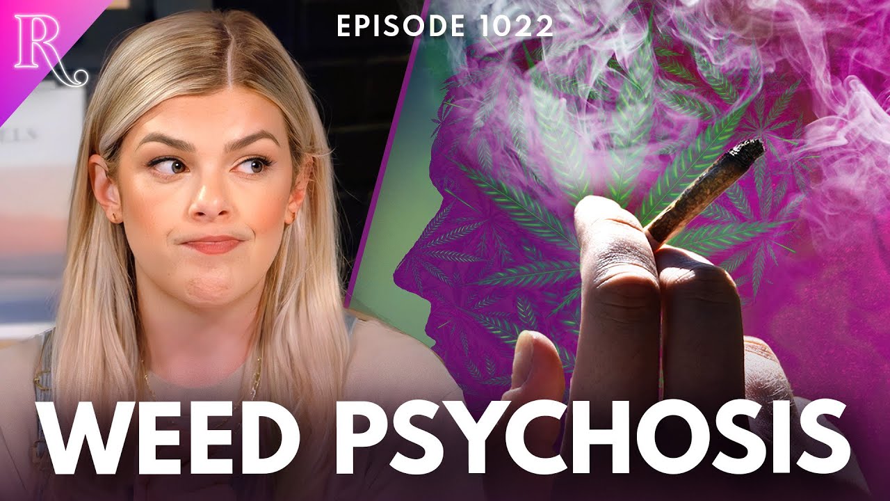 Weed is Making People Schizophrenic | Ep 1022
