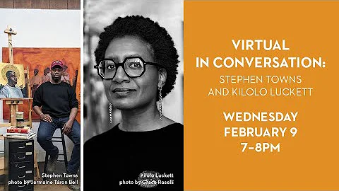 Virtual In Conversation: Stephen Towns & Kilolo Lu...