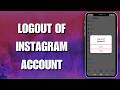 Fix: Can't Find Instagram Logout Button? 2026 Working Solution