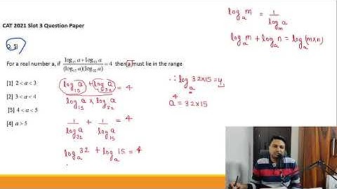 CAT 2021 slot  3  Question 5|| logarithm|| for a real number a, then a must lie in the range