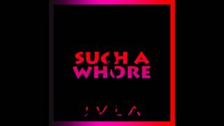 JVLA | Such a Whore (Scott Rill Remix)