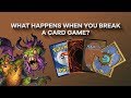 When Card Games Break