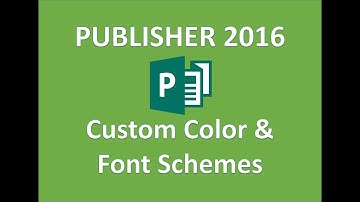 Publisher 2016 - Custom Colors & Fonts - How to Create a Customized Color & Font Scheme in MS Office