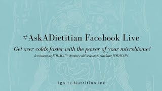 #AskADietitian FB Live - IBS and cold & flu season