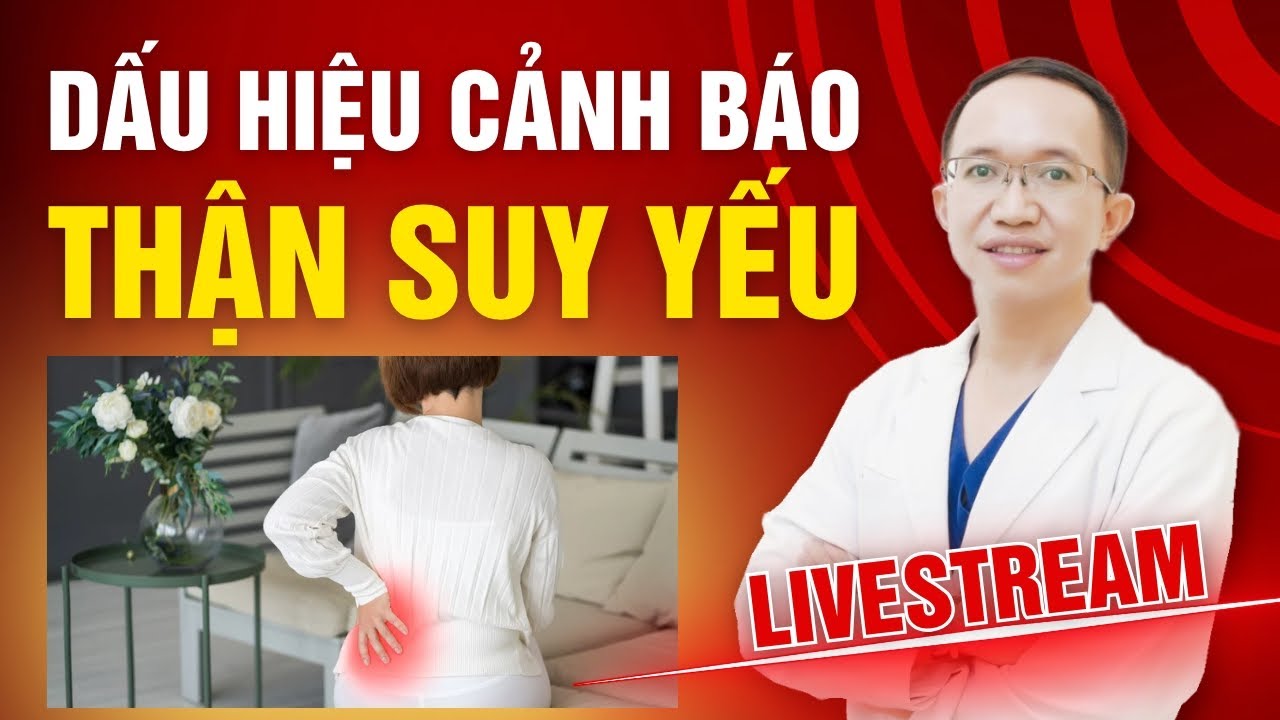 10 DẤU HIỆU SỚM CỦA THẬN YẾU MÀ AI CŨNG CẦN BIẾT