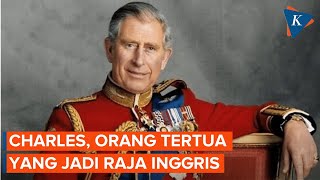 Charles, Orang Tertua yang Dinobatkan Menjadi Raja Inggris