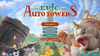 Strategy, Auto Battler, Roguelike | Tianlein plays Epic Auto Towers Demo