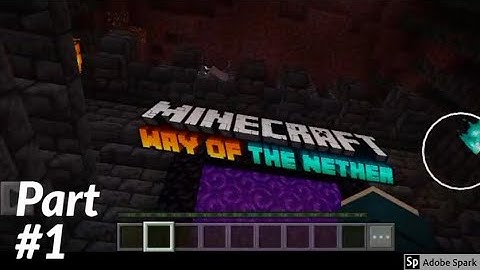 Way of the Nether | PART 1 | Minecraft Gameplay | Updated v.1.16