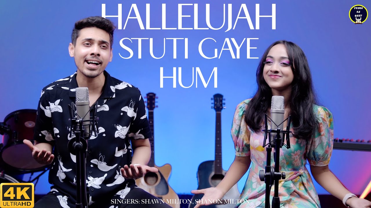 Hallelujah Stuti Gaye Hum Official Video Shawn  Shanon  Worship Songs 2023  Yeshu Ke Geet